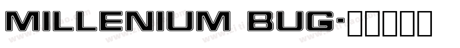 Millenium Bug字体转换